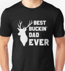 best bucking dad ever shirt Slim Fit T-Shirt
