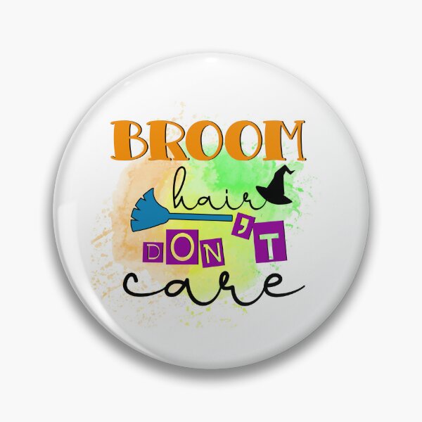 Item preview, Broom Hair Don't Care Halloween - Gifts for Halloween designed and sold by younghopes.