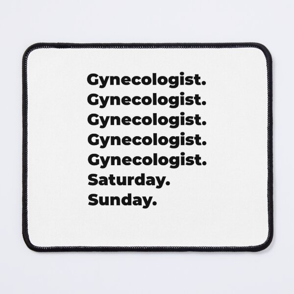 Item preview, Gynecologist funny workweek designed and sold by SVPOD.