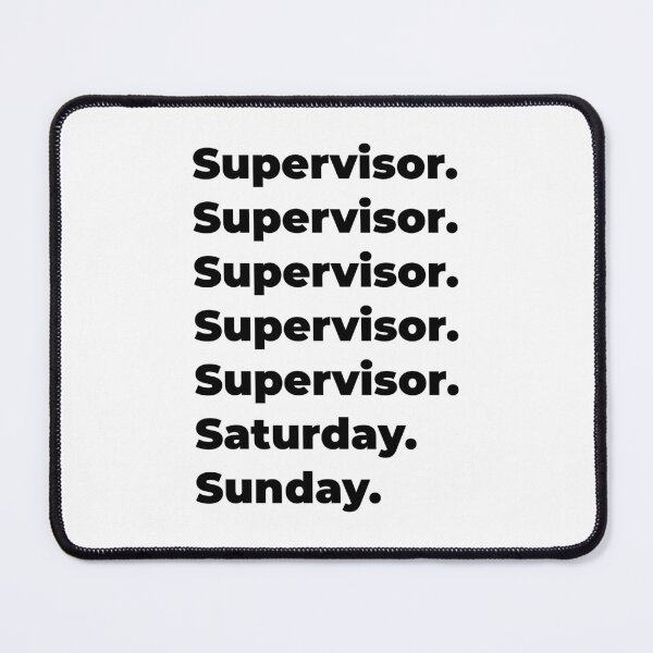 Item preview, Supervisor funny workweek designed and sold by SVPOD.