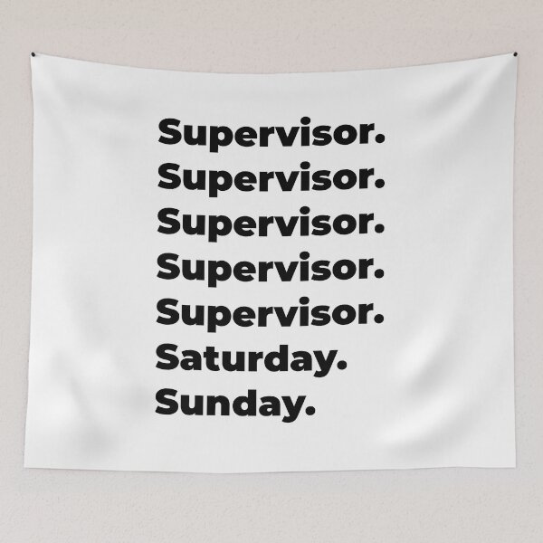 Item preview, Supervisor funny workweek designed and sold by SVPOD.