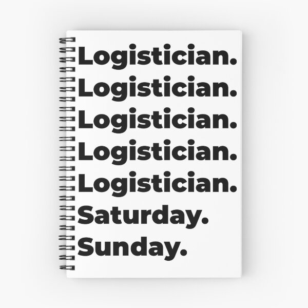 Item preview, Logistician funny workweek designed and sold by SVPOD.