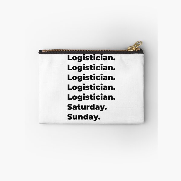 Item preview, Logistician funny workweek designed and sold by SVPOD.