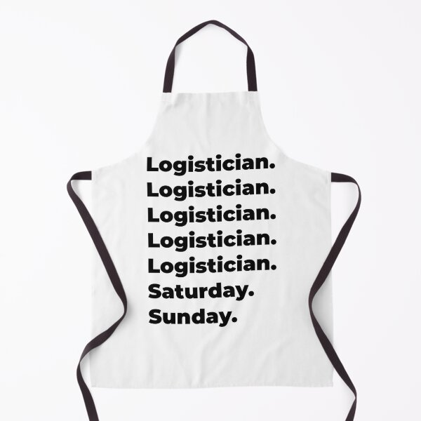 Item preview, Logistician funny workweek designed and sold by SVPOD.