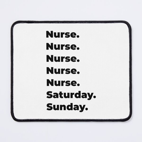 Item preview, Nurse funny workweek designed and sold by SVPOD.