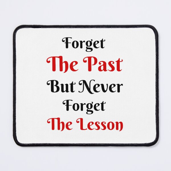 Item preview, Forget the past but never forget the lesson  designed and sold by Shahd  Design.