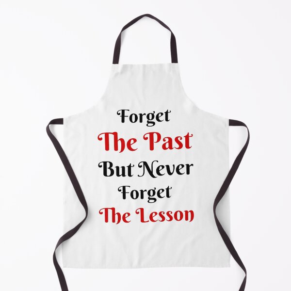 Item preview, Forget the past but never forget the lesson designed and sold by Shahd Design.