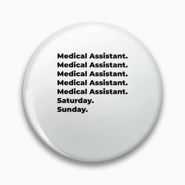 Item preview, Medical Assistant funny workweek designed and sold by SVPOD.
