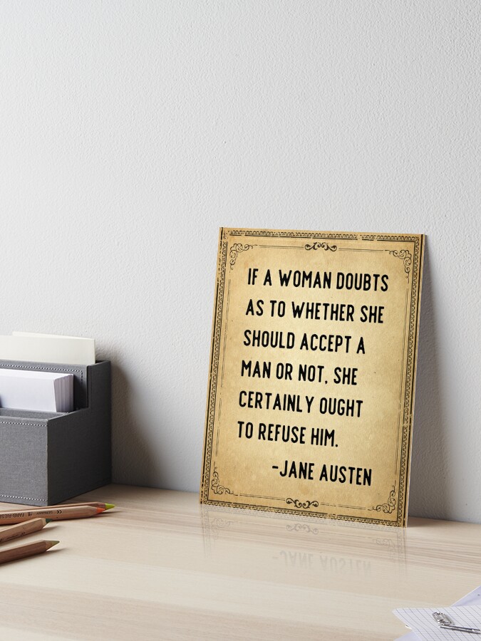 Jane Austen Emma Quote Art Print by whosafanofvirginiawoolf