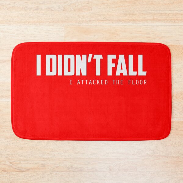 Item preview, I Didnt Fall I Attacked The Floor designed and sold by Gonkpoke.