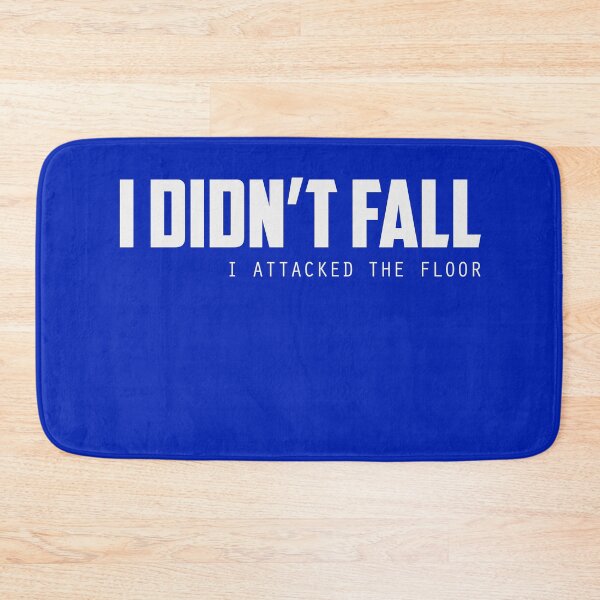 Item preview, I Didnt Fall I Attacked The Floor designed and sold by Gonkpoke.