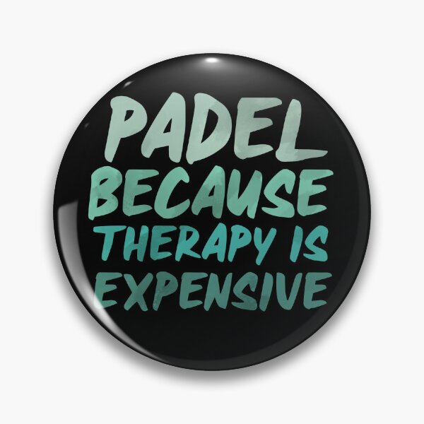 Item preview, PADEL... Because Therapy is Expensive, Funny Padel, Paddle Tennis designed and sold by Apollonas.