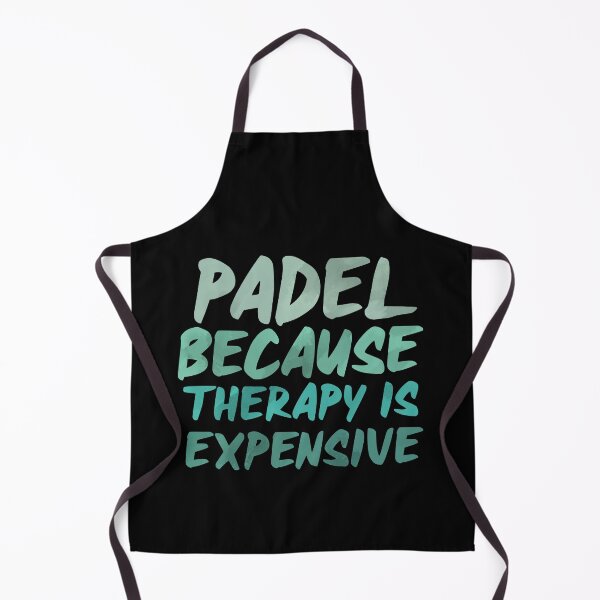 Item preview, PADEL... Because Therapy is Expensive, Funny Padel, Paddle Tennis designed and sold by Apollonas.