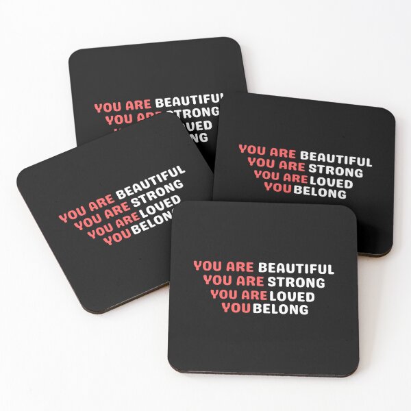 Item preview, You Are Beautiful You Are Strong You Are Loved You Belong designed and sold by Davestre.