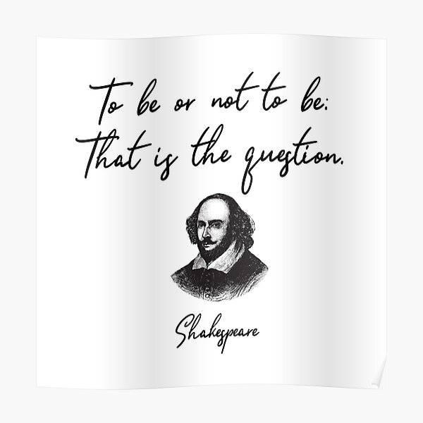 "To Be Or Not To Be the most famous Shakespeare in Hamlet quote v1