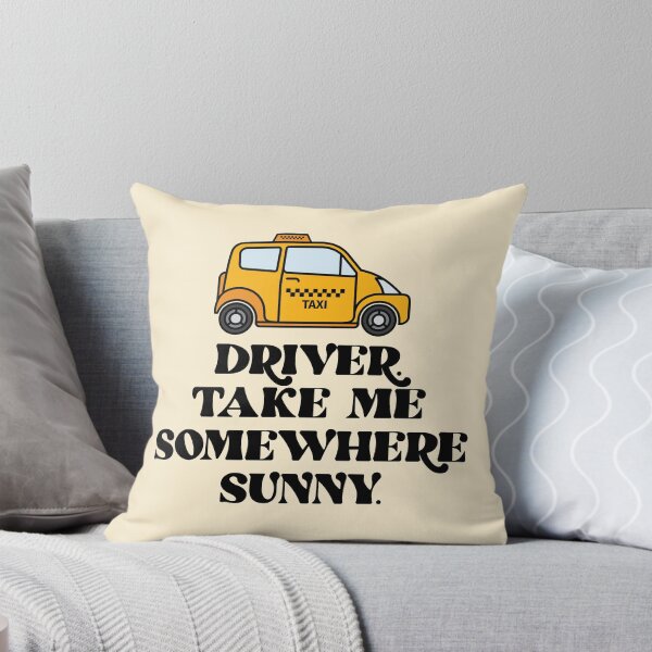 Item preview, Driver. Take Me Somewhere Sunny. designed and sold by bolimj.