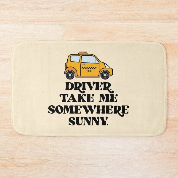 Item preview, Driver. Take Me Somewhere Sunny. designed and sold by bolimj.