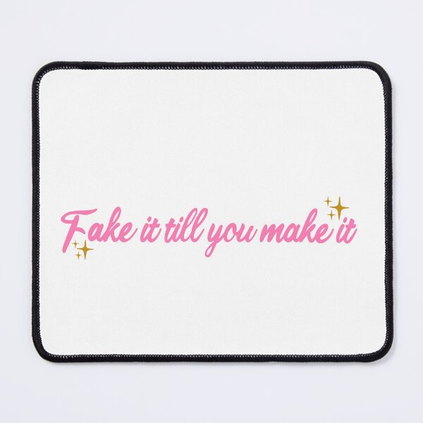 Item preview, Fake it till you make it  designed and sold by Biancaba18.