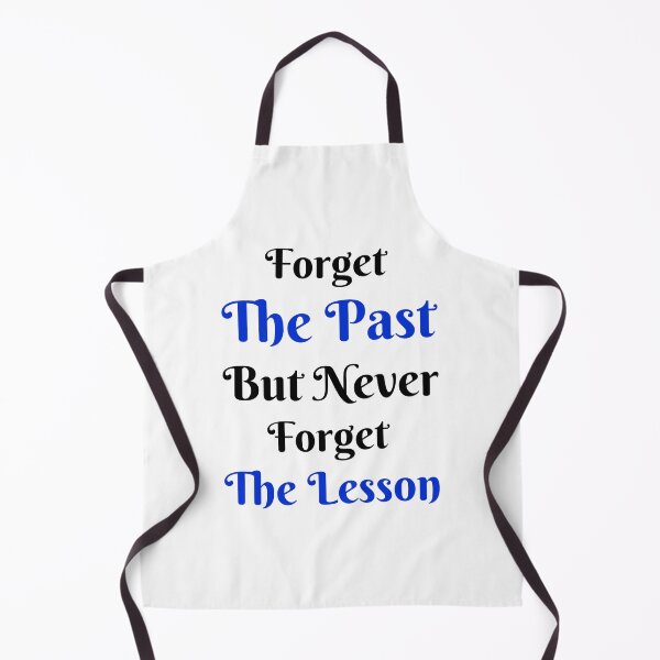 Item preview, Forget the past but never forget the lesson designed and sold by Shahd Design.