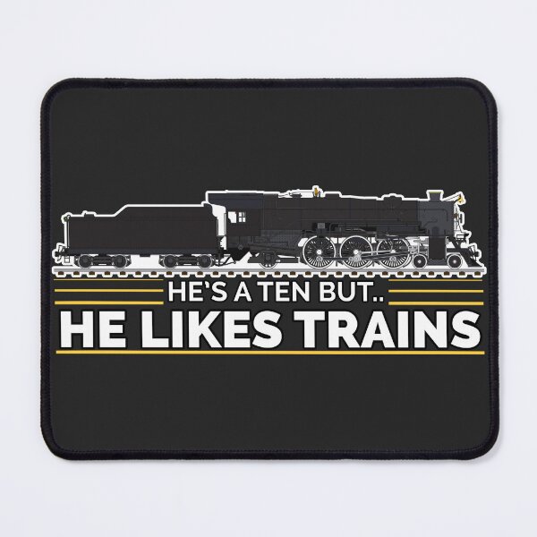 Item preview, He's A Ten But He Likes Trains designed and sold by Loco-Station.