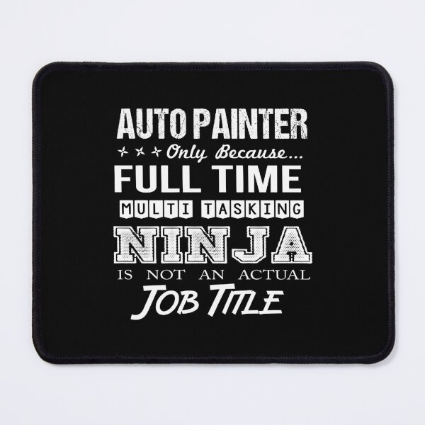 Item preview, Auto Painter T Shirt - Multitasking Ninja Job Gift Item Tee designed and sold by alishabvrstella.