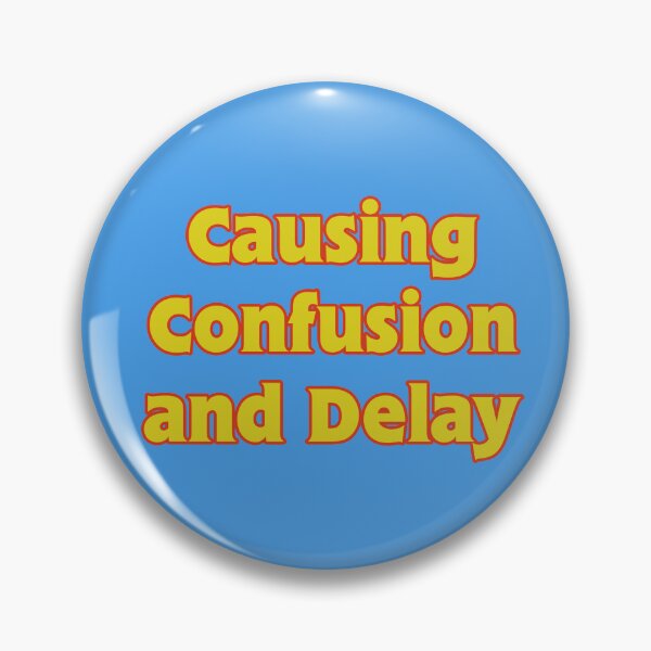 Item preview, Causing Confusion and Delay designed and sold by Loco-Station.