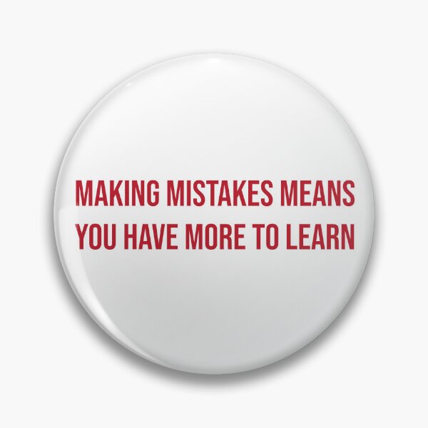 Item preview, Making mistakes means you have more to learn designed and sold by Skelbunny.