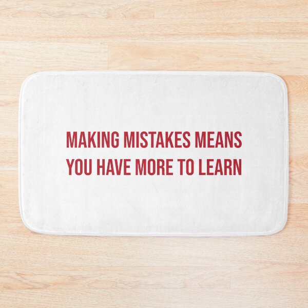 Item preview, Making mistakes means you have more to learn designed and sold by Skelbunny.