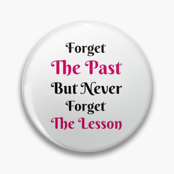 Item preview, Forget the past but never forget the lesson  designed and sold by Shahd  Design.