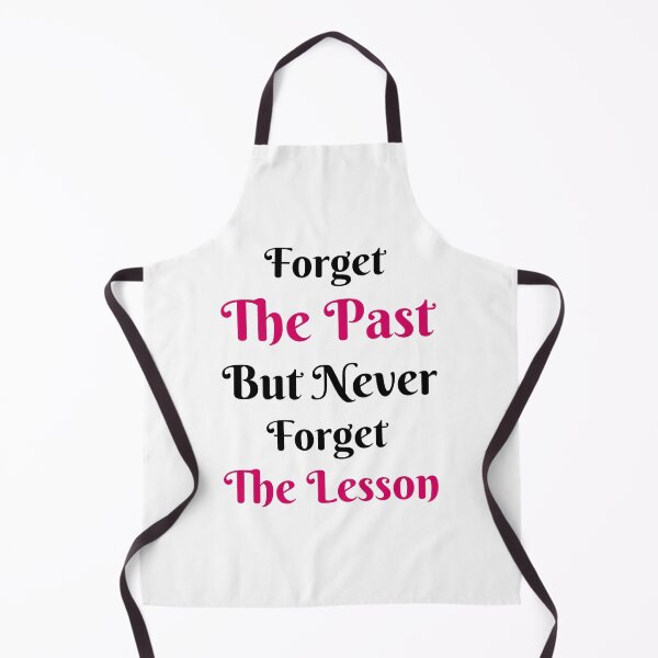 Item preview, Forget the past but never forget the lesson designed and sold by Shahd Design.