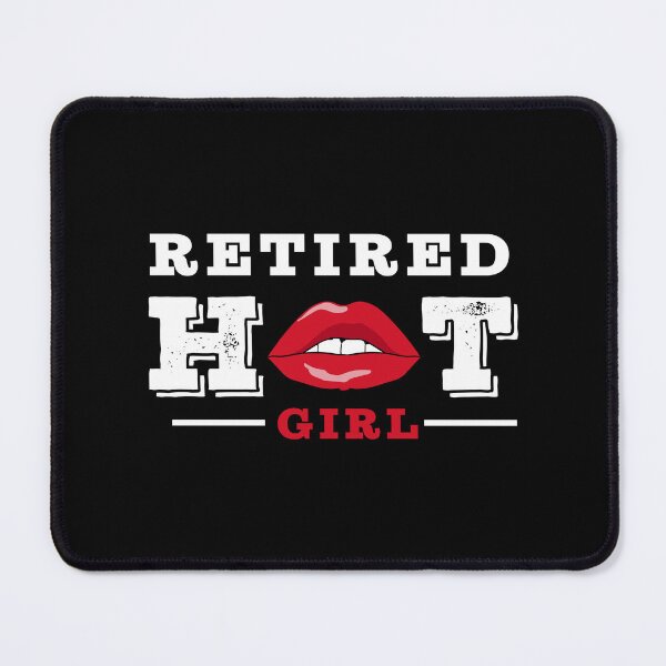 Item preview, Retired Hot Girl | Mothers Day | Bachelorette Party designed and sold by InfiniteDemand.