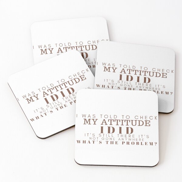 Item preview, Sarcastic/ Funny Saying / Sarcasm/Adult Humor/I Was Told To Check My Attitude/ Humorous /Funny Quote designed and sold by Alexa5454.