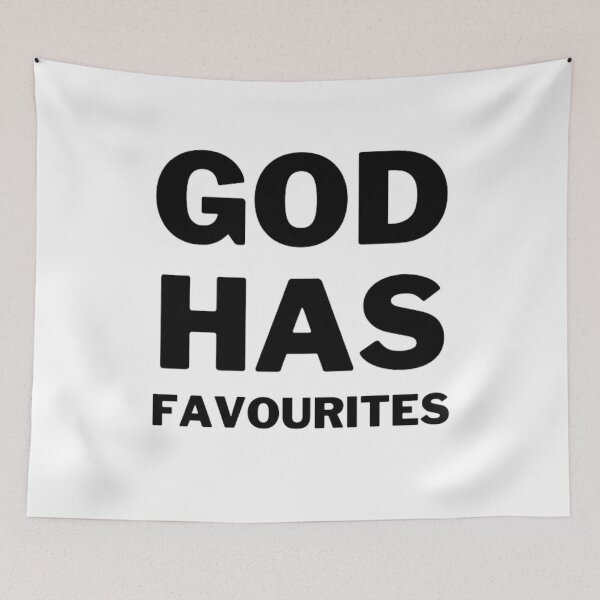 Item preview, God Has Favourites designed and sold by Dsgns4U.