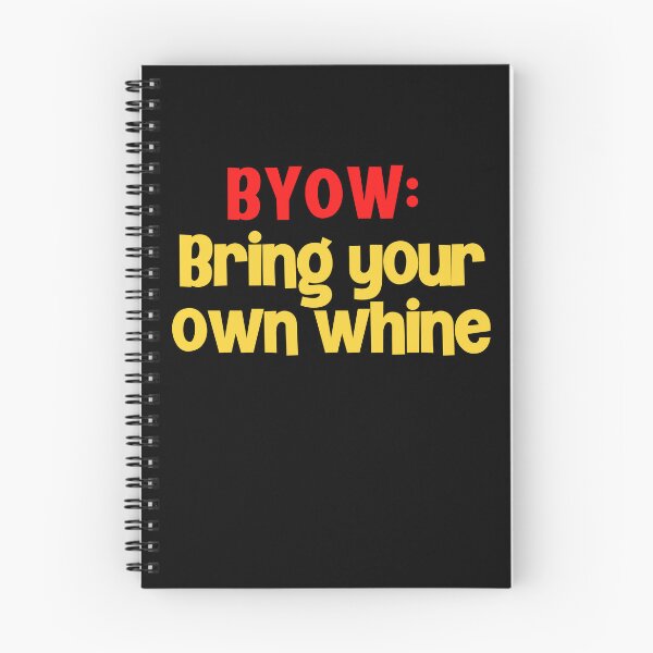 Item preview, BYOW: Bring Your Own Whine designed and sold by Peter Stawicki.