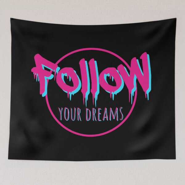 Item preview, Follow Your Dreams designed and sold by rzstarseed.