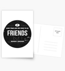 A LONG TIME AGO WE USED TO BE FRIENDS Postcards