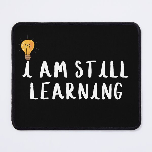 Item preview, I am still learning Quotes Educational designed and sold by JABASMED.