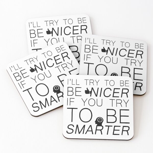 Item preview, I'll try to be nicer if you try to be smarter designed and sold by Bigilyy.