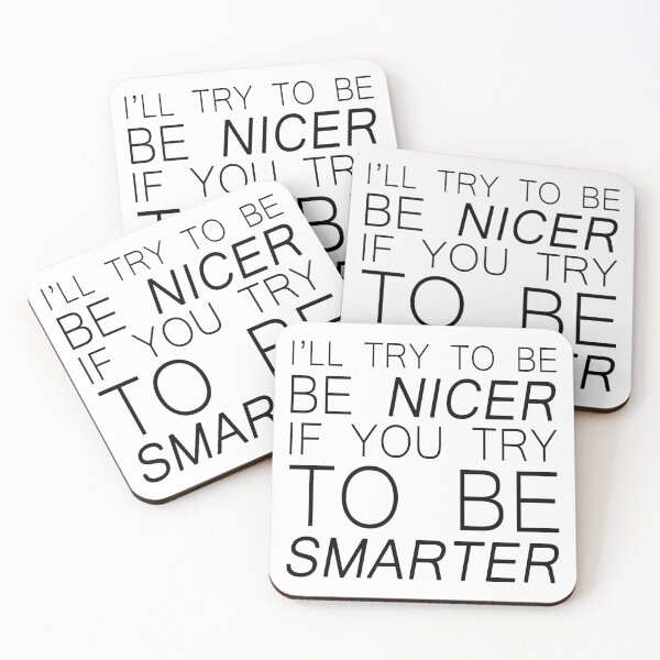 Item preview, I'll try to be nicer if you try to be smarter designed and sold by Bigilyy.