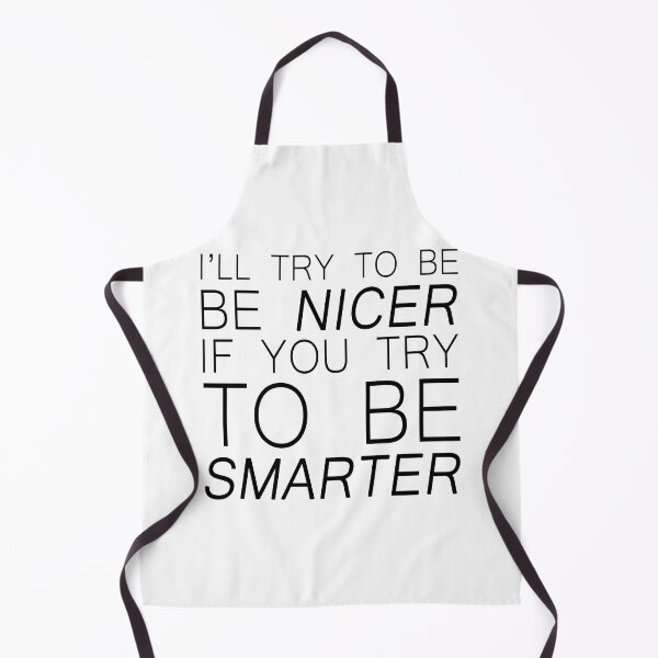 Item preview, I'll try to be nicer if you try to be smarter designed and sold by Bigilyy.