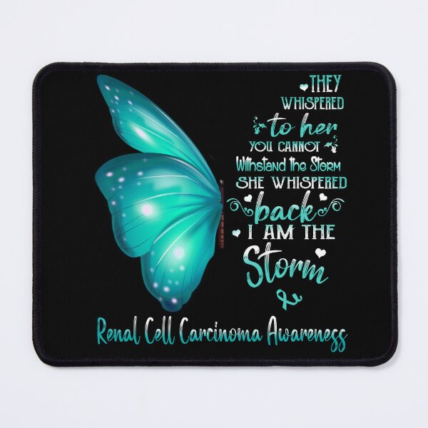 Item preview, She Whispered Back I Am The Storm Renal Cell Carcinoma Awareness Butterfly designed and sold by frechettee.
