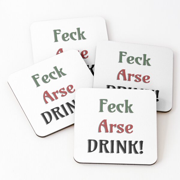 Item preview, Feck, Arse, Drink designed and sold by FrTedClips.