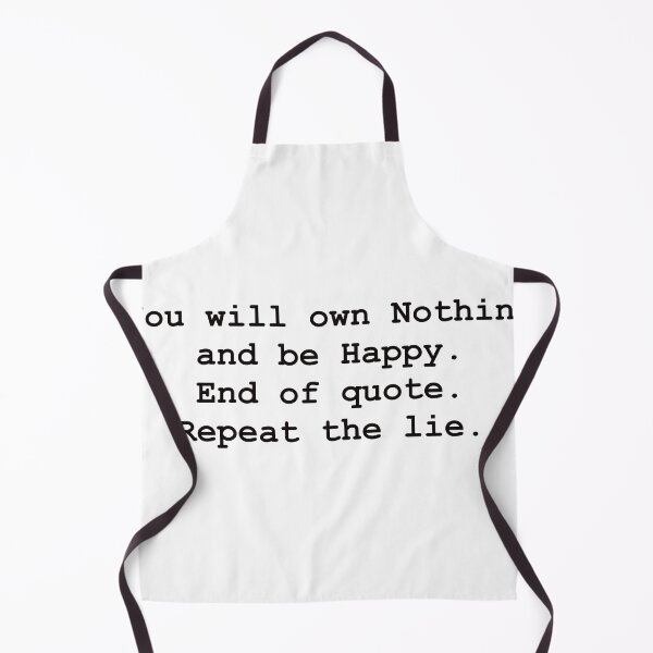 Item preview, You will own nothing and be happy sarcastic WEF, Brandon meme designed and sold by DMcK Designs.
