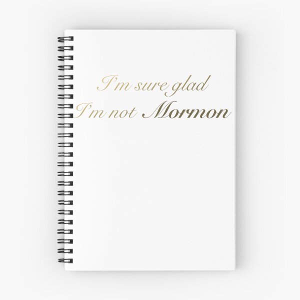 Item preview, I'm Sure Glad I'm Not Mormon | Excommunicated or Renounced designed and sold by ExmoMule.