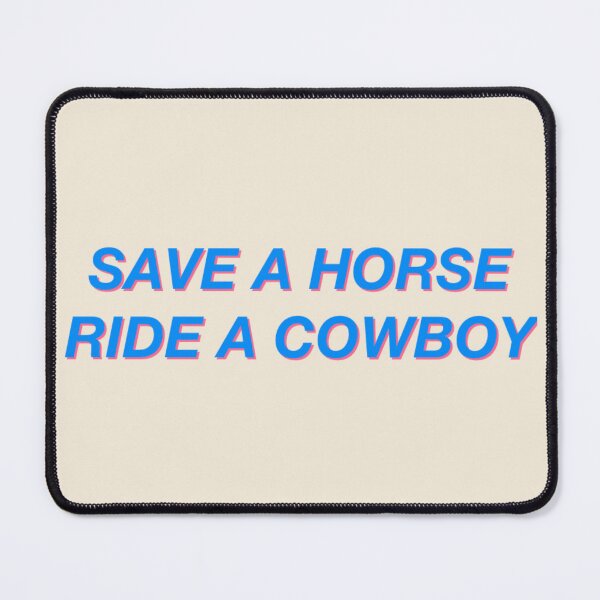 Item preview, Save a horse, Ride a cowboy designed and sold by goodsidee.
