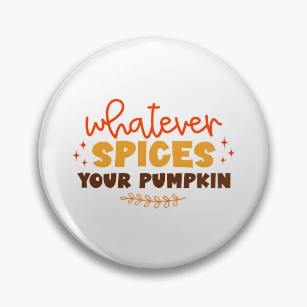 Item preview, Whatever Spices Your Pumpkin designed and sold by IvintageArt.