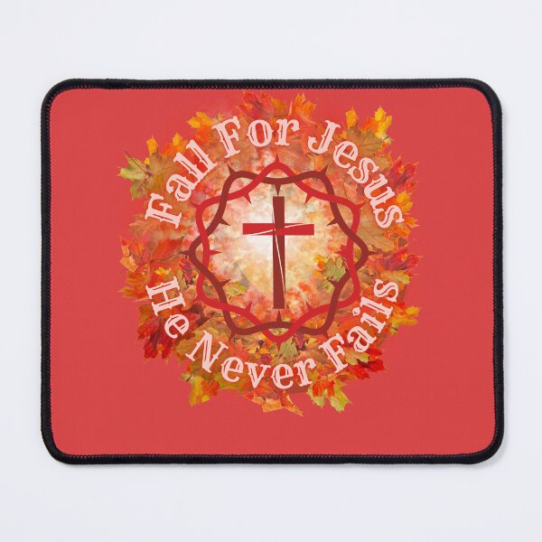 Item preview, Fall for Jesus He never Fails designed and sold by Tripp Art Studio.