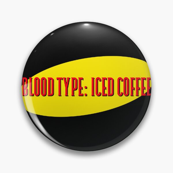 Item preview, Blood Type: Iced Coffee  designed and sold by BestCoolStuff.