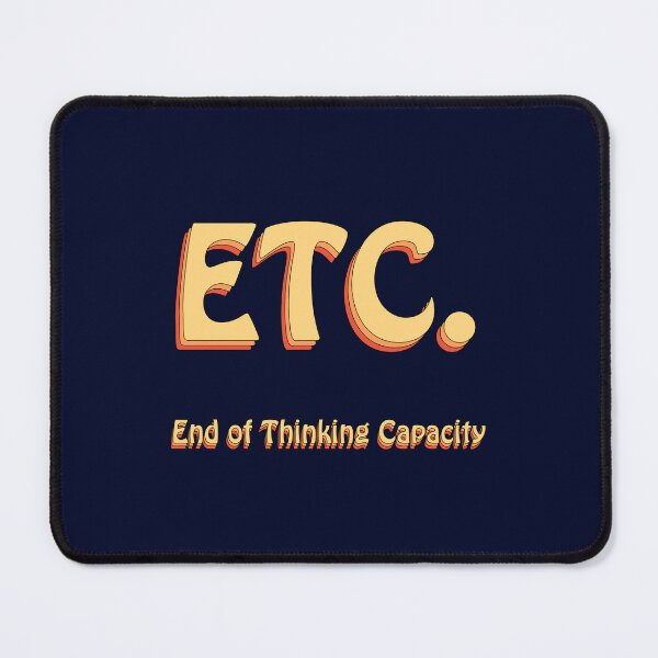 Item preview, ETC End of Thinking Capacity Groovy designed and sold by Elsayed Mosaad.