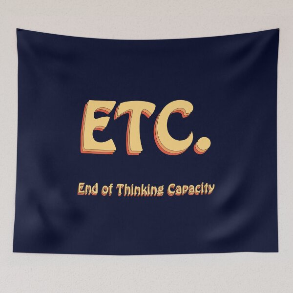Item preview, ETC End of Thinking Capacity Groovy designed and sold by Elsayed Mosaad.